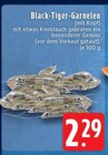 Aktuelle Garnelen Angebote bei EDEKA in Mönchengladbach Aktuelles Black-Tiger-Garnelen Angebot bei EDEKA in Mönchengladbach ab 2,29 €
