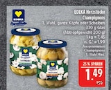 Champignons Angebote von EDEKA Herzstücke bei Marktkauf Erlangen für 1,49 €