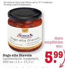 Sugo alla Diavola im Angebot bei E center in Mannheim Sugo alla Diavola Angebote von Scheck-In Manufaktur bei E center Mannheim für 5,99 €