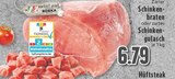 Schinkenbraten oder zartes Schinkengulasch bei EDEKA im Neukirchen-Vluyn Prospekt für 6,79 €