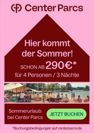 Center Parcs Prospekt für Iserlohn: "Hier kommt der Sommer!", 1 Seite, 17.04.2024 - 30.04.2024