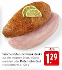 Frische Puten-Schwenksteaks bei E center im Teningen Prospekt für 1,29 €