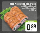 Käse-Mozzarella-Rollbraten Angebote bei E center Mülheim für 0,89 €