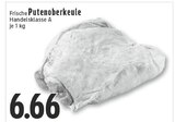 Frische Putenoberkeule im Angebot bei EDEKA in Hennef Frische Putenoberkeule Angebote bei EDEKA Hennef für 6,66 €