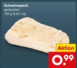 Schweinespeck bei Netto Marken-Discount im Gebstedt Prospekt für 0,99 €