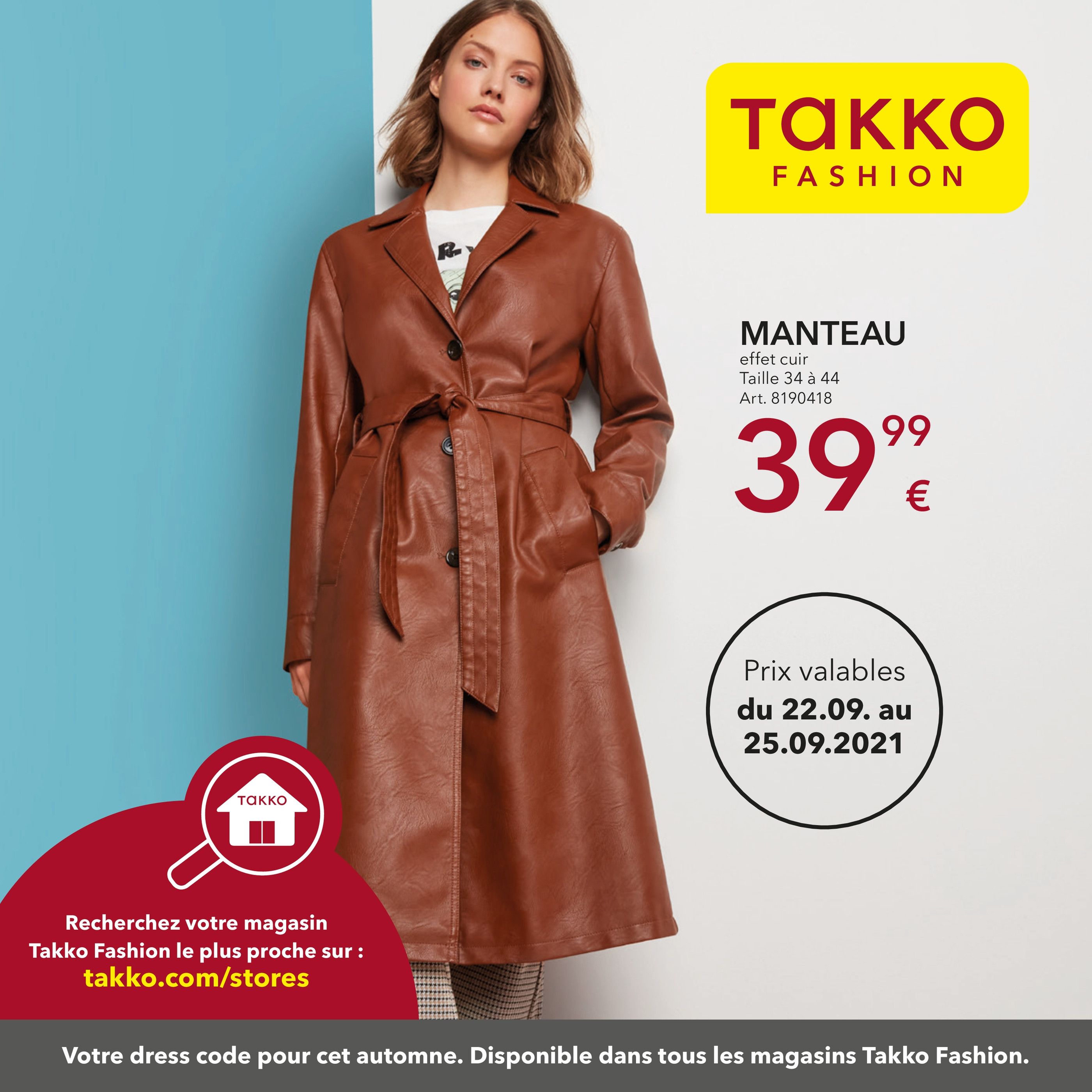 Catalogue Takko à Suresnes, avec 4 pages Prospectus Takko à Suresnes, "Votre dress code pour cet automne. Disponible dans tous les magasins Takko Fashion.", 4 pages, 22/09/2021 - 25/09/2021