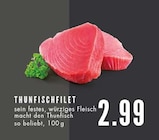 Aktuelles Thunfischfilet Angebot bei E center in Gelsenkirchen ab 2,99 €