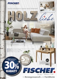Aktueller Möbel Fischer Möbel & Einrichtung Prospekt für Kirchehrenbach: HOLZliebe mit 4} Seiten, 09.02.2026 - 07.03.2026