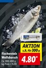 Wolfsbarsch im Lidl Prospekt Wolfsbarsch von Fischerstolz im aktuellen Lidl Prospekt für 4,80 €