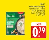 nah und gut Zwickau - Feinschmecker Suppe Waldpilz Angebot im Prospekt Feinschmecker Suppe Waldpilz bei nah und gut im Zwickau Prospekt für 0,79 €