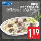 Aktuelle Äpfel Angebote bei E center in Solingen (Klingenstadt) Aktuelles Matjes-Sahnetopf mit Apfel Angebot bei E center in Solingen (Klingenstadt) ab 1,19 €