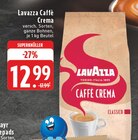 Lavazza Caffè Crema Angebote von Lavazza bei EDEKA Düren für 12,99 €