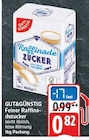 Raffinade Zucker von GUT&GÜNSTIG für 0,82 € bei E center im Angebot Raffinade Zucker von GUT&GÜNSTIG im aktuellen E center Prospekt