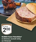 Haxen-Fleischkäse bei GLOBUS im Prospekt "" für 2,00 €