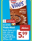 Vitalis-Müsli von DR. OETKER im aktuellen ALDI SÜD Prospekt für 5,99 €
