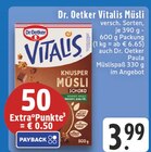 EDEKA Bad Honnef - Vitalis Müsli Angebot im Prospekt Vitalis Müsli bei EDEKA im Bad Honnef Prospekt für 3,99 €