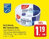 MSC Thunfisch Filets im Angebot bei EDEKA in Coburg MSC Thunfisch Filets Angebote von Gut & Günstig bei EDEKA Coburg für 1,19 €