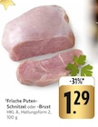 EDEKA Riederich - Frische Puten-Schnitzel Angebot im Prospekt Frische Puten-Schnitzel bei EDEKA im Riederich Prospekt für 1,29 €