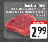 Aktuelle Thunfisch Angebote bei E center in Mönchengladbach Aktuelles Thunfischfilet Angebot bei E center in Mönchengladbach ab 2,99 €