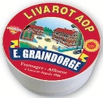 Livarot aop au lait pasteurise - E. GRAINDORGE dans le catalogue Super U