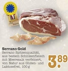 Serrano Gold bei EDEKA im Prospekt "" für 3,89 €