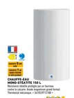 Chauffe-eau Mono-stéatite 150 L - Brico Cash à Niort Chauffe-eau Mono-stéatite 150 L en promo chez Brico Cash Niort