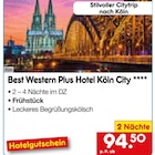 Hotel Köln City im Angebot bei Netto Marken-Discount in Wuppertal Hotel Köln City Angebote von Best Western Plus bei Netto Marken-Discount Wuppertal für 94,50 €