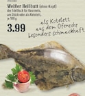 Weißer Heilbutt bei EDEKA im Prospekt "" für 3,99 €