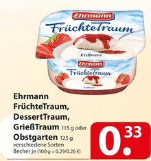 Ehrmann FrüchteTraum, DessertTraum, GrießTraum oder Obstgarten bei famila Nordost in Hannover Ehrmann FrüchteTraum, DessertTraum, GrießTraum oder Obstgarten im Angebot bei famila Nordost Hannover für 0,33 €
