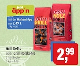 Aktuelle Grillkohle Angebote bei Markant in Lübeck Aktuelles Grill Ketts oder Grill Holzkohle Angebot bei Markant in Lübeck ab 2,49 €