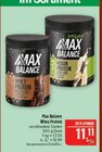 Whey Protein im Angebot bei Marktkauf in Erlangen Whey Protein Angebote von Max Balance bei Marktkauf Erlangen für 11,11 €