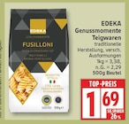 Genussmomente Fusilloni von EDEKA im aktuellen EDEKA Prospekt