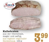 Kalbsbraten Angebote von Scheck-In Manufaktur bei E center Ettlingen für 3,99 €