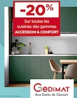 Promo -20% sur toutes les cuisines des gammes ACCESSION & CONFORT à  dans le catalogue Gedimat à Fleury-Mérogis