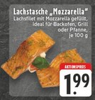 EDEKA Swisttal - Lachstasche Mozzarella Angebot im Prospekt Lachstasche Mozzarella bei EDEKA im Swisttal Prospekt für 1,99 €