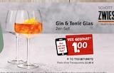 Gin & Tonic Glas Angebote von Schott Zwiesel bei nahkauf Mainz für 1,00 €