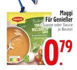 Für Genießer Suppe oder Sauce von Maggi im aktuellen EDEKA Prospekt für 0,79 €