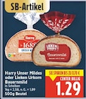 Unser Mildes von Harry für 1,29 € bei E center im Angebot Unser Mildes von Harry im aktuellen E center Prospekt