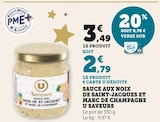Sauce aux noix de Saint-Jacques et Marc de Champagne - U Saveurs en promo chez Super U Rodez à 2,79 €