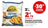 Pommes Dauphine Surgelées - McCain en promo chez Super U Arles à 2,79 €