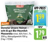 Unsere Heimat – echt & gut Bio-Heumilch Mozzarella Angebote von Demeter bei E center Trier für 1,59 €