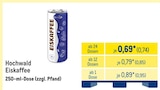 Eiskaffee im METRO Prospekt Eiskaffee von Hochwald im aktuellen METRO Prospekt für 0,74 €