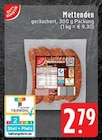 Aktuelles Mettenden Angebot bei EDEKA in Mönchengladbach ab 2,79 €