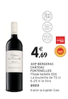 AOP Bergerac - CHÂTEAU LES FONTENELLES dans le catalogue Intermarché Express