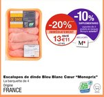 Escalopes de dinde Bleu Blanc Cœur - Monoprix à 13,11 € dans le catalogue Monoprix