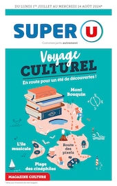 Prospectus Super U à Augan, "Voyage CULTUREL", 26 pages de promos valables du 01/07/2024 au 14/08/2024