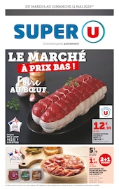 Prospectus Supermarchés Super U en cours à Descartes et alentours, "Super U", 8 pages, 06/05/2025 - 11/05/2025 Catalogue Supermarchés Super U en cours à Descartes et alentours, "Super U", 8 pages, 06/05/2025 - 11/05/2025