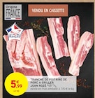 Tranche de poitrine de porc à griller - JEAN ROZÉ - Intermarché à Versailles Tranche de poitrine de porc à griller - JEAN ROZÉ en promo chez Intermarché Versailles à 5,99 €