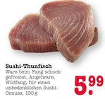 Sushi-Thunfisch im Angebot bei E center in Frankfurt Sushi-Thunfisch Angebote bei E center Frankfurt für 5,99 €