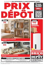 Prospectus Brico Dépôt, "PRIX DÉPÔT" à Saint-Dié-des-Vosges et alentours, 24 pages, 11/09/2026 - 24/09/2026 Catalogue Brico Dépôt "PRIX DÉPÔT" à Saint-Dié-des-Vosges et alentours, 24 pages, 11/09/2026 - 24/09/2026